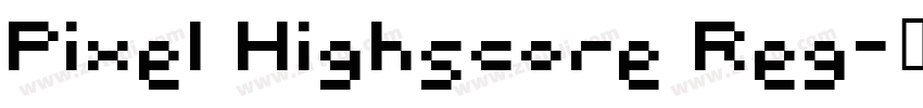 Pixel Highscore Reg字体转换